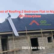 Cost of Roofing a 2 Bedroom Flat in Nigeria Top 10 Budget-Friendly Tips for 2025